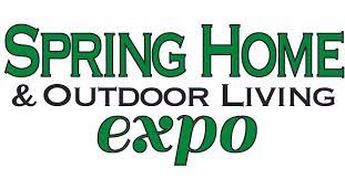 Spring Home & Outdoor Living Expo 2024