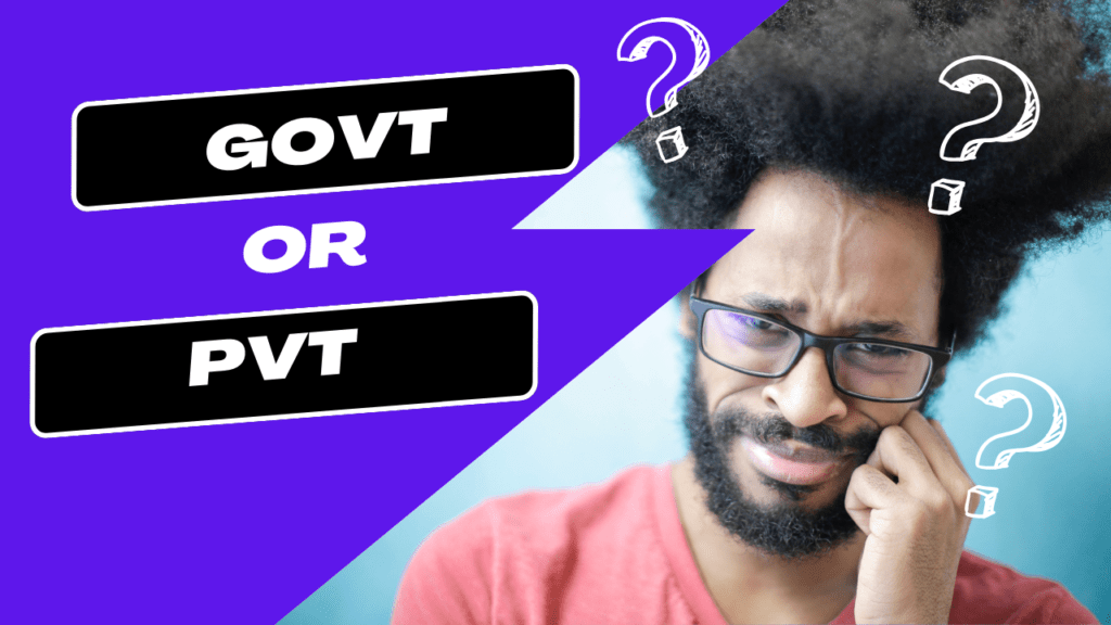 Government job or Private job